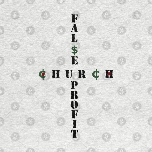 Church False Profit - False Prophets in the Church as a Business by formyfamily